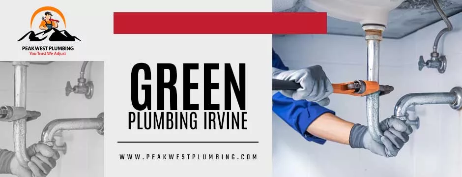 green plumbing in Irvine